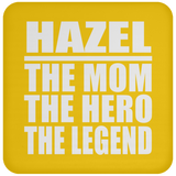 Hazel The Mom The Hero The Legend - Drink Coaster