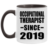 Occupational Therapist Since 2019 - 11oz Accent Mug Black
