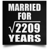 47th Anniversary Married For Square Root of 2209 Years - Poster Square
