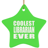 Coolest Librarian Ever - Star Ornament