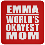 Emma World's Okayest Mom - Drink Coaster