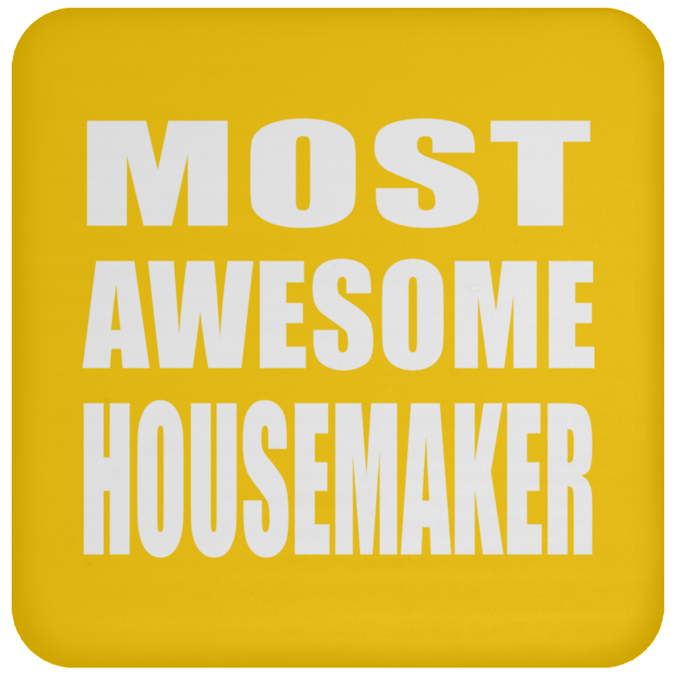 Most Awesome Housemaker - Drink Coaster