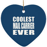 Coolest Mail Carrier Ever - Heart Ornament
