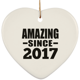7th Birthday Amazing Since 2017 - Heart Ornament