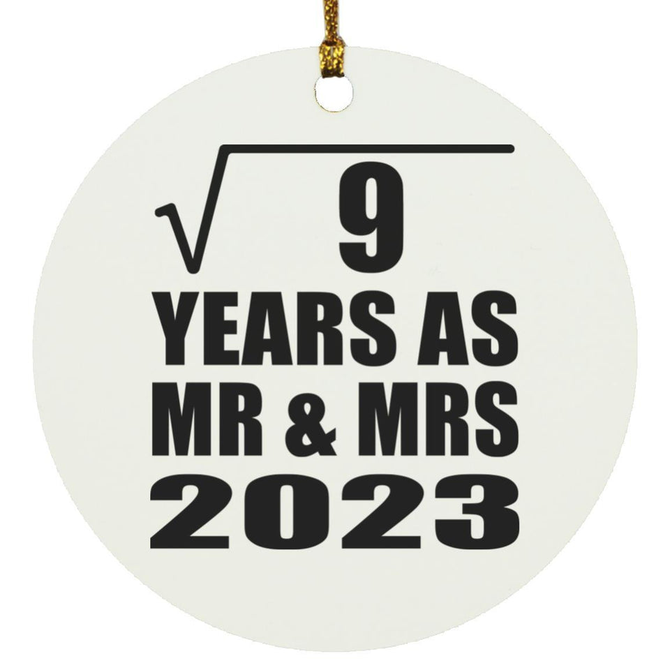 3rd Anniversary Square Root of 9 Years As Mr & Mrs 2023 - Circle Ornament