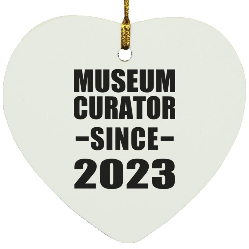 Museum Curator Since 2023 - Heart Ornament
