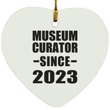 Museum Curator Since 2023 - Heart Ornament