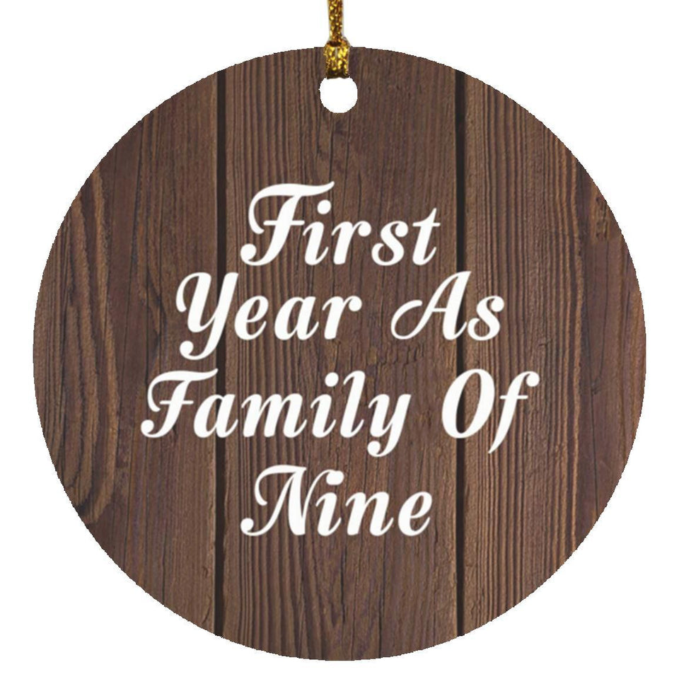 First Year As Family Of Nine - Circle Ornament D