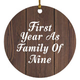 First Year As Family Of Nine - Circle Ornament D