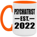 Psychiatrist Established EST. 2022 - 15oz Accent Mug Orange