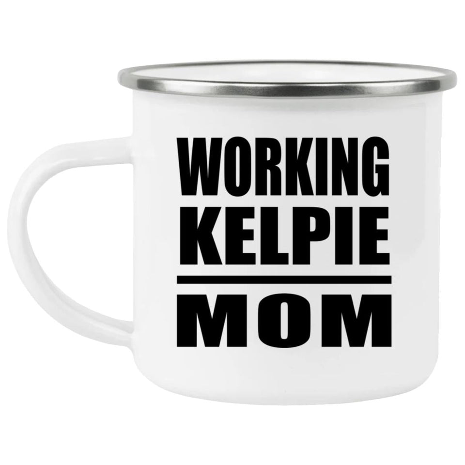 Working Kelpie Mom - 12oz Camping Mug