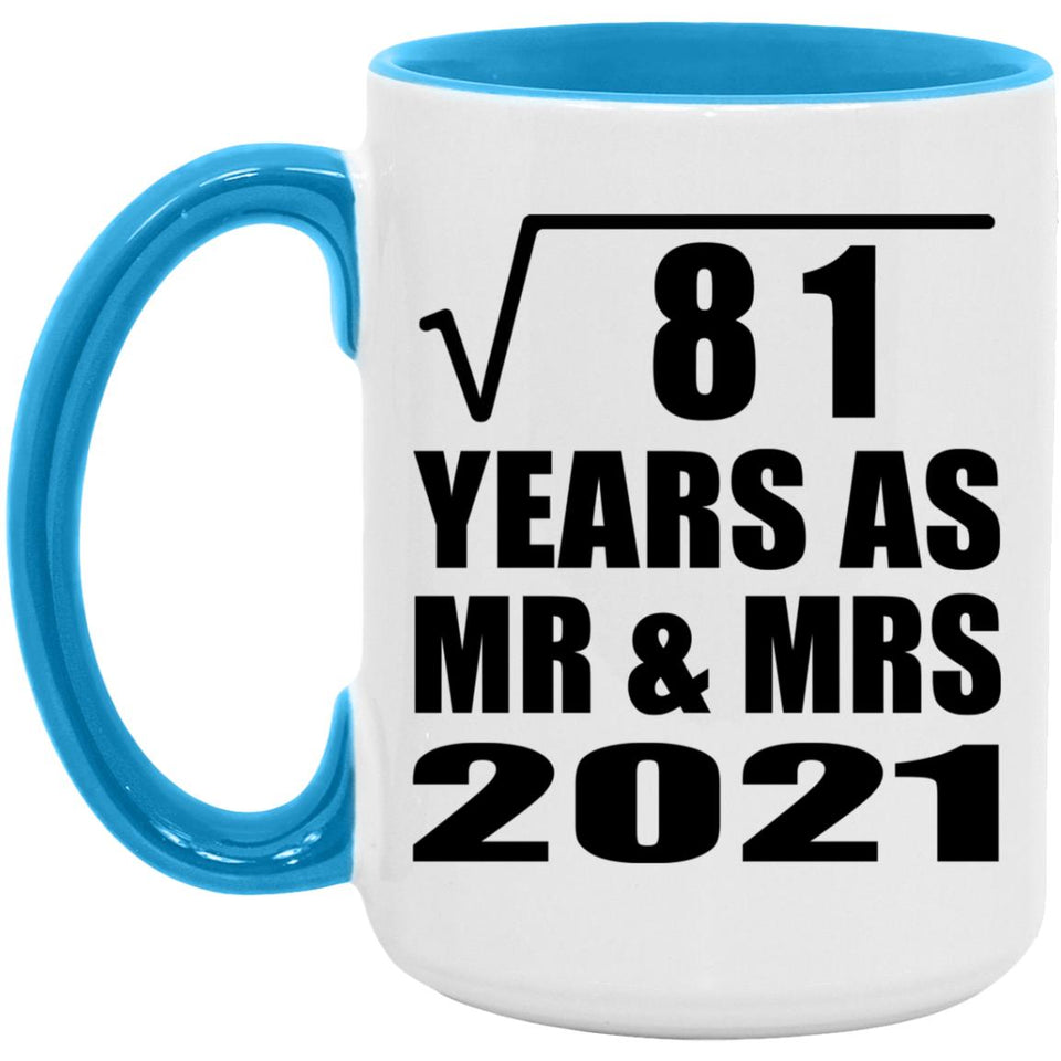 9th Anniversary Square Root of 81 Years As Mr & Mrs 2021 - 15oz Accent Mug Blue