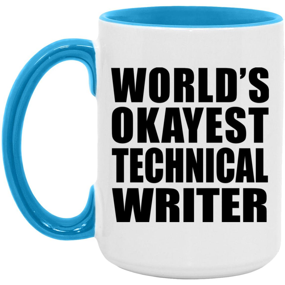 World's Okayest Technical Writer - 15oz Accent Mug Blue