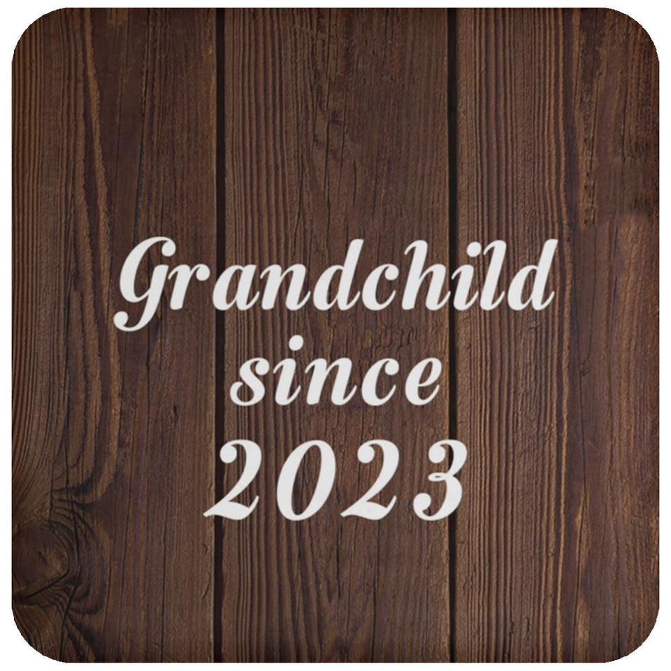 Grandchild Since 2023 - Drink Coaster D
