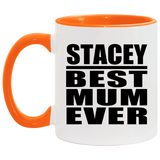 Stacey Best Mum Ever - 11oz Accent Mug Orange
