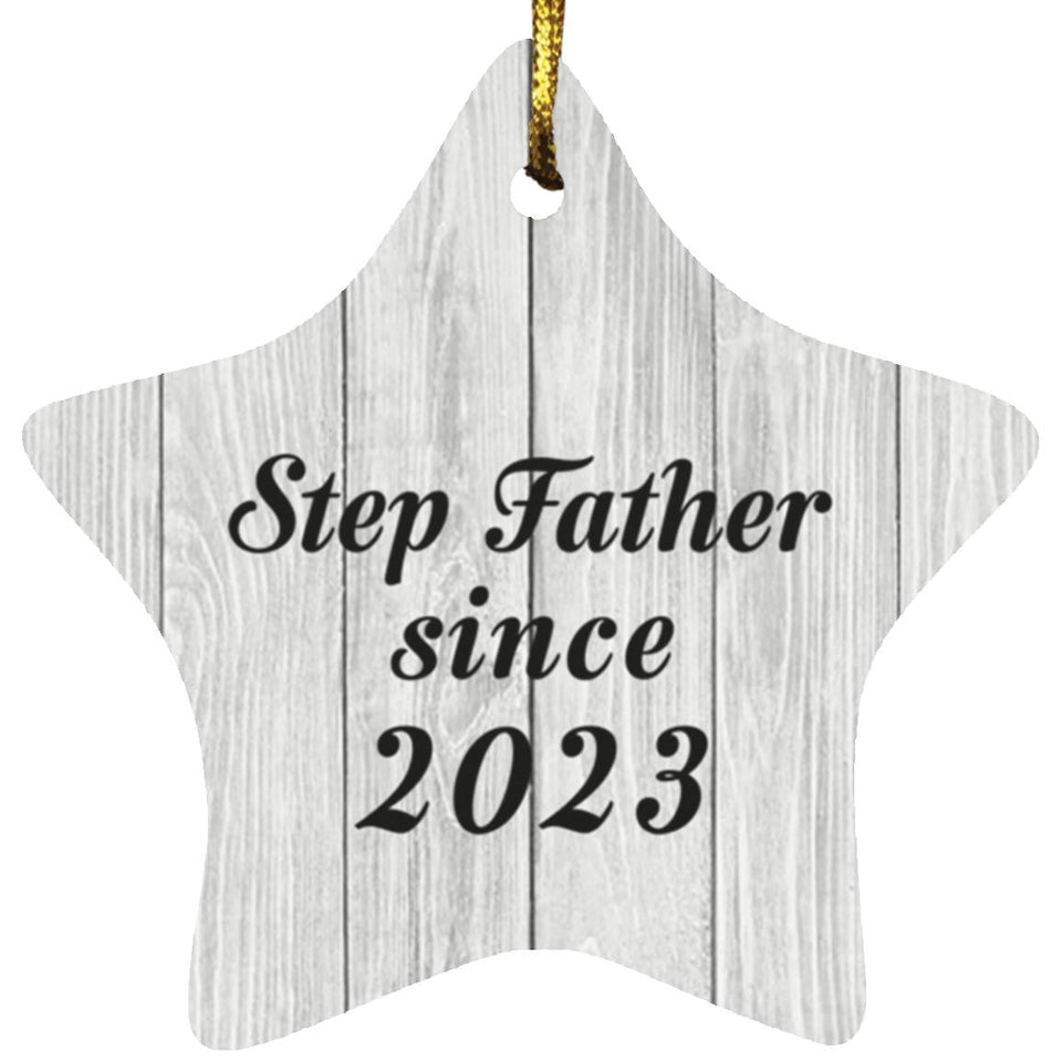 Step Father Since 2023 - Star Ornament F