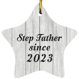 Step Father Since 2023 - Star Ornament F