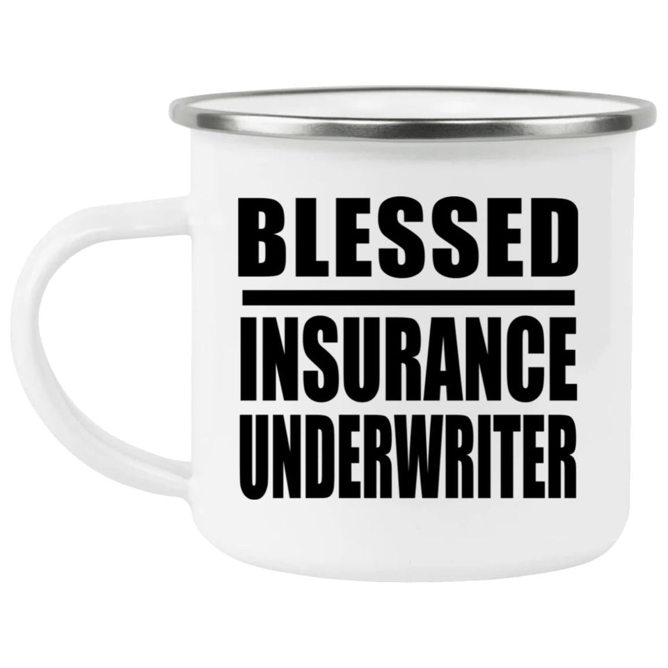 Blessed Insurance Underwriter - 12oz Camping Mug