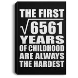 81st Birthday Square Root of 6561 Years of Childhood - Canvas Portrait