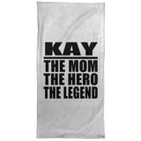 Kay The Mom The Hero The Legend - Hand Towel