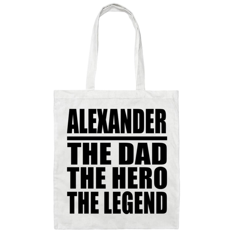 Alexander The Dad The Hero The Legend - Tote Bag White