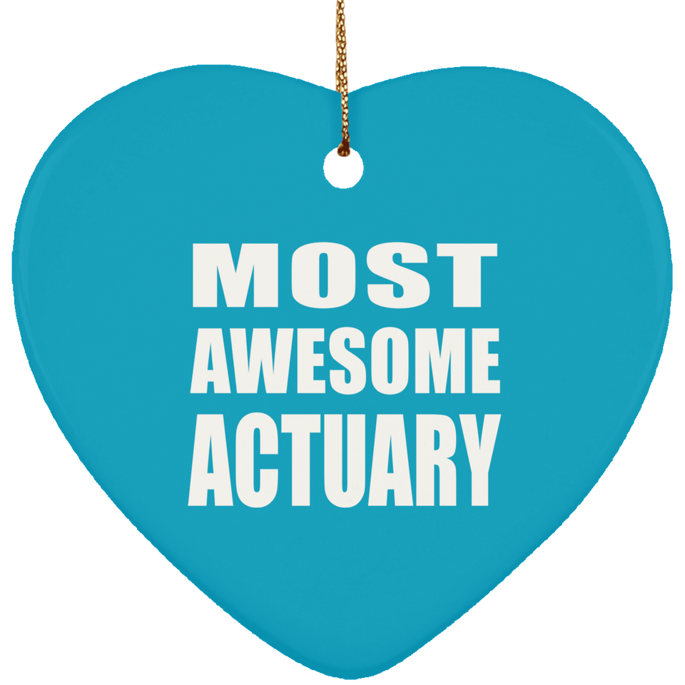 Most Awesome Actuary - Heart Ornament