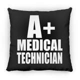 A+ Medical Technician - Throw Pillow Black