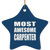 Most Awesome Carpenter - Star Ornament