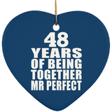 48th Anniversary 48 Years Of Being Mr Perfect - Heart Ornament