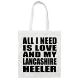 All I Need Is Love And My Lancashire Heeler - Tote Bag White