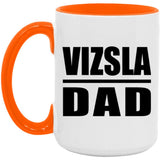 Vizsla Dad - 15oz Accent Mug Orange