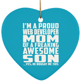 Proud Web Developer Mom Of Awesome Son - Heart Ornament