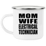 Mom Wife Electrical Technician - 12oz Camping Mug