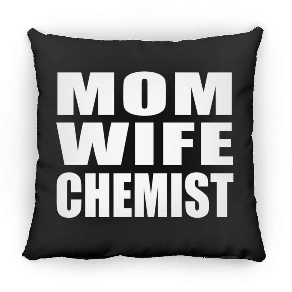 Mom Wife Chemist - Throw Pillow Black