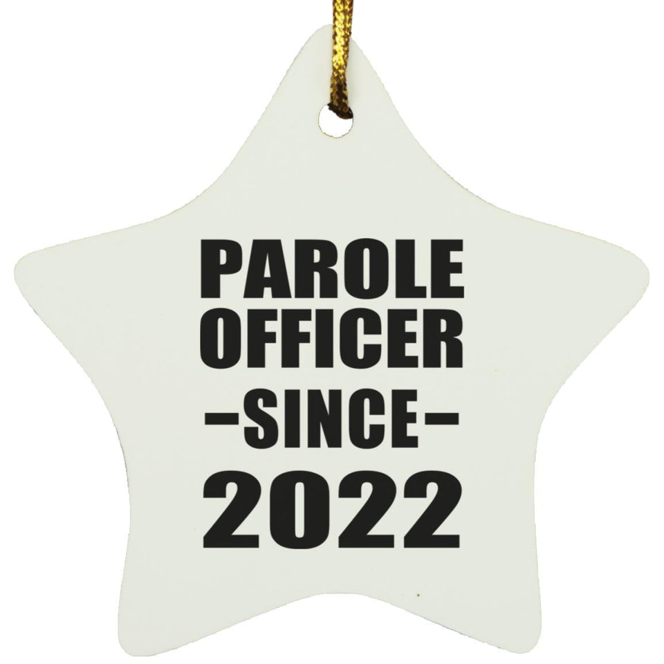 Parole Officer Since 2022 - Star Ornament