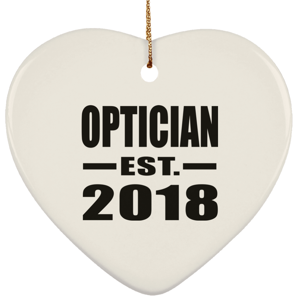 Optician Established EST. 2018 - Heart Ornament