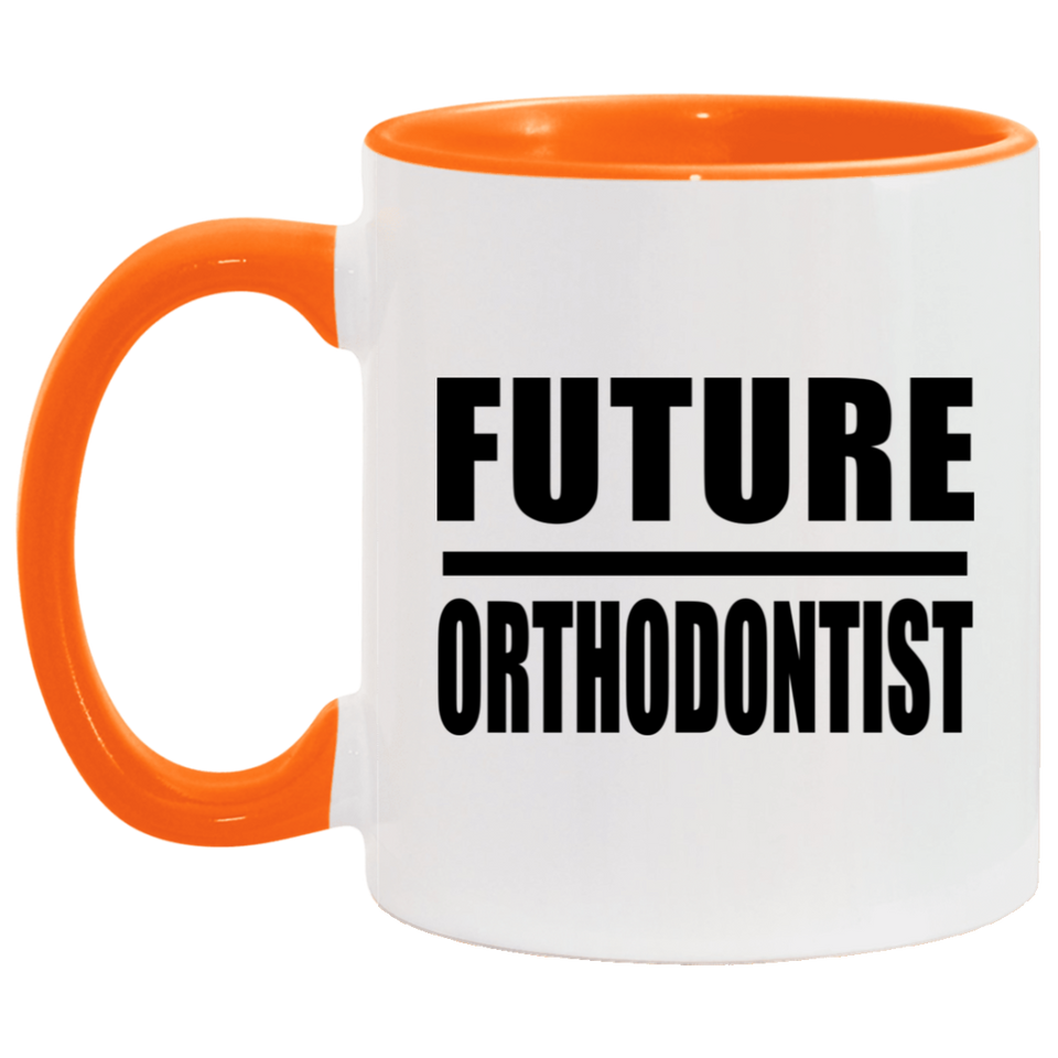 Future Orthodontist - 11oz Accent Mug Orange