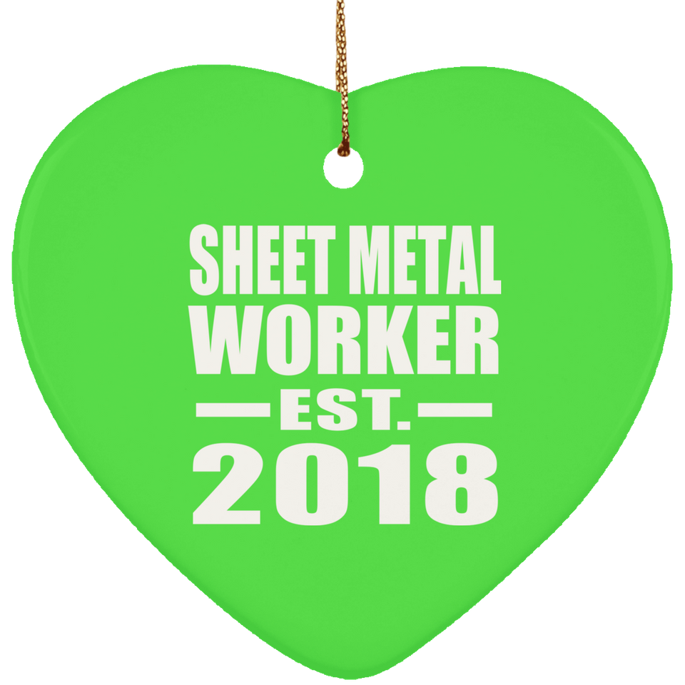 Sheet Metal Worker Established EST. 2018 - Heart Ornament