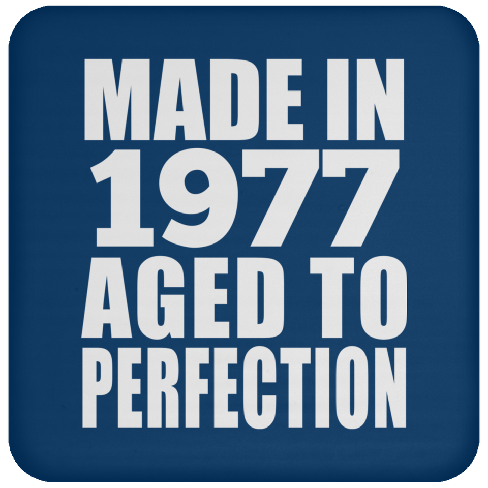 47th Birthday Made In 1977 Aged to Perfection - Drink Coaster