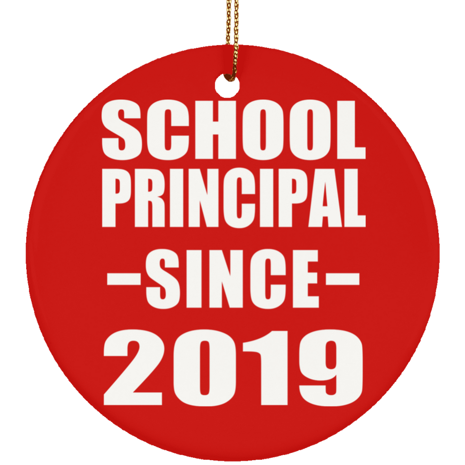School Principal Since 2019 - Circle Ornament