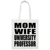 Mom Wife University Professor - Tote Bag White