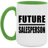 Future Salesperson - 15oz Accent Mug Green