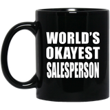 World's Okayest Salesperson - 11 Oz Coffee Mug Black