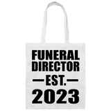 Funeral Director Established EST. 2023 - Tote Bag White