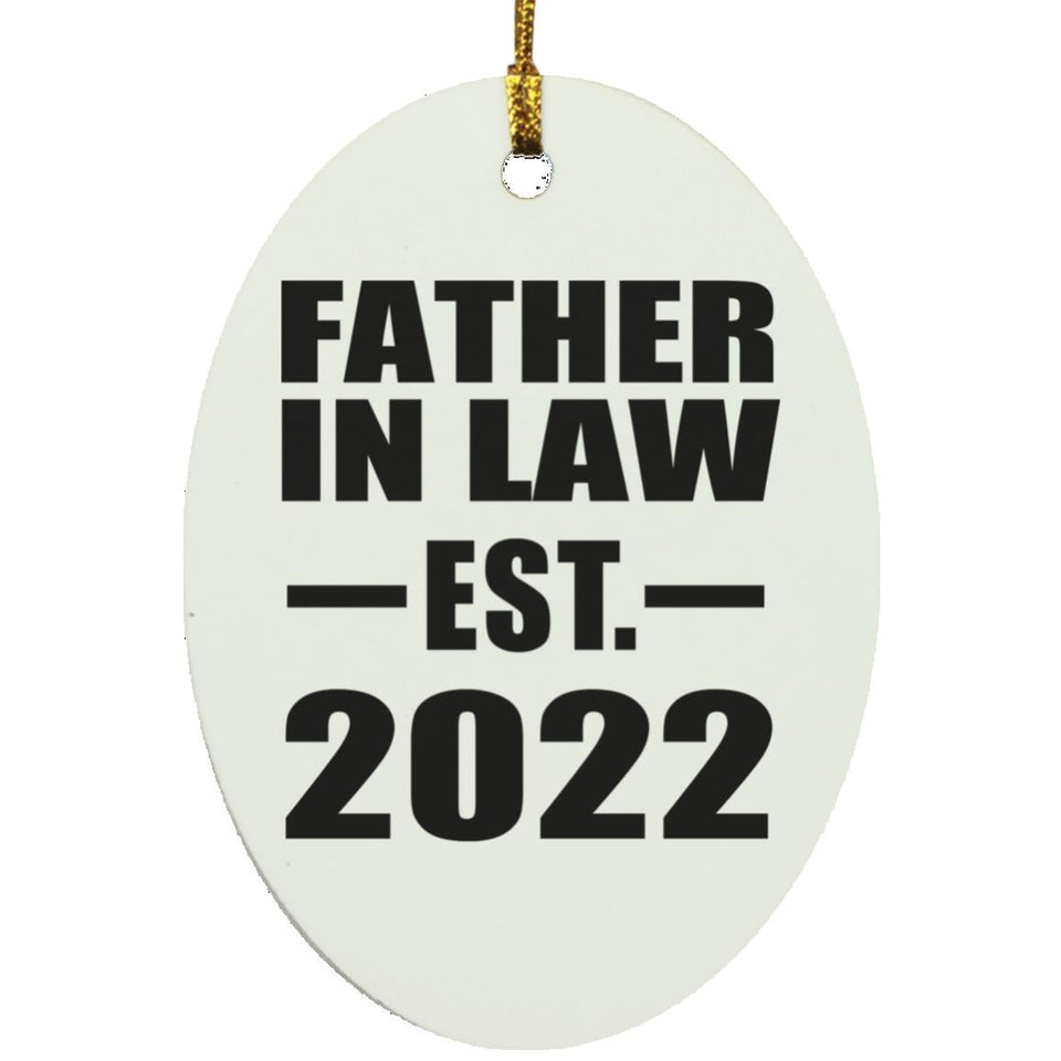 Father In Law Established EST. 2022 - Oval Ornament