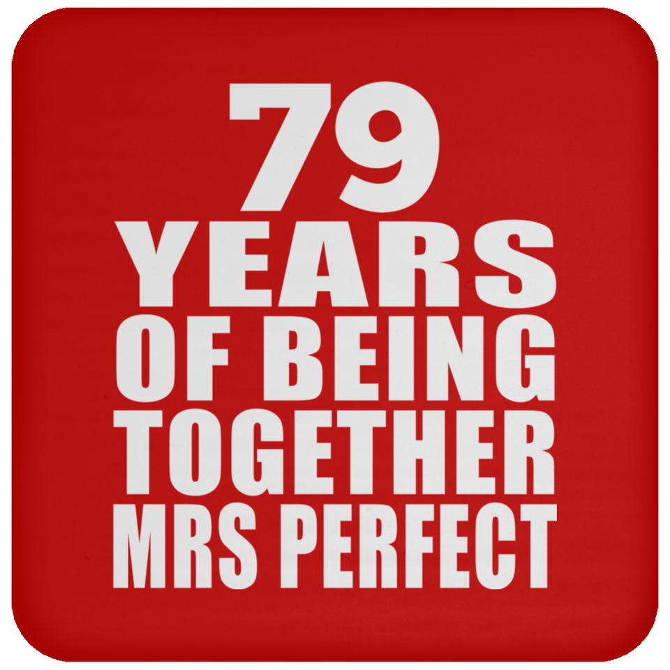79th Anniversary 79 Years Of Being Mrs Perfect - Drink Coaster