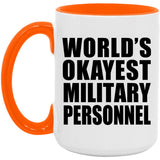 World's Okayest Military Personnel - 15oz Accent Mug Orange