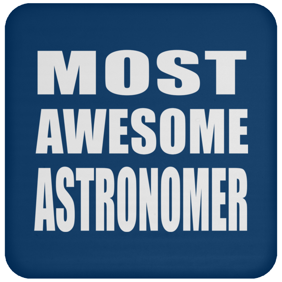 Most Awesome Astronomer - Drink Coaster