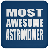 Most Awesome Astronomer - Drink Coaster