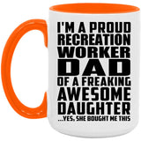 Proud Recreation Worker Dad Of Awesome Daughter - 15oz Accent Mug Orange